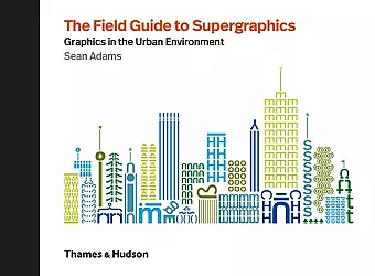The Field Guide to Supergraphics cover