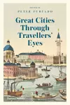 Great Cities Through Travellers' Eyes cover