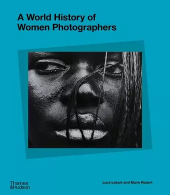 A World History of Women Photographers cover