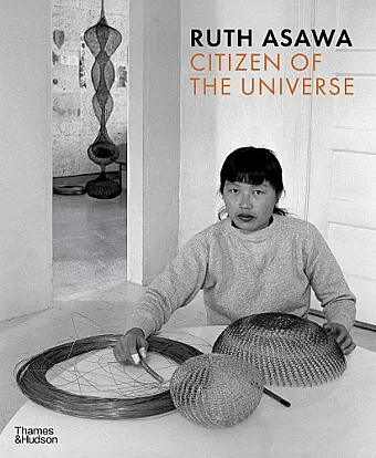 Ruth Asawa: Citizen of the Universe cover