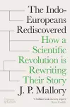 The Indo-Europeans Rediscovered cover