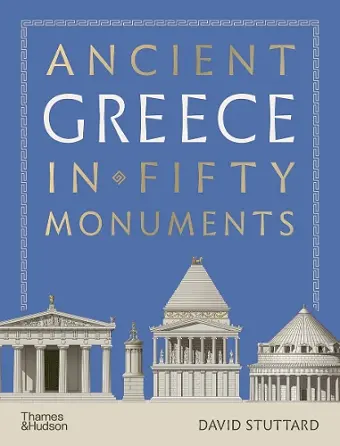 Ancient Greece in 50 Monuments cover