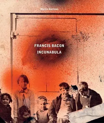 Francis Bacon: Incunabula cover