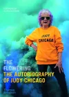 The Flowering: The Autobiography of Judy Chicago cover
