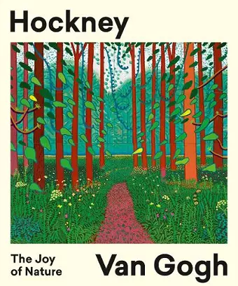 Hockney – Van Gogh: The Joy of Nature cover