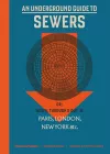 An Underground Guide to Sewers cover