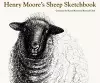 Henry Moore's Sheep Sketchbook cover