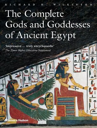 The Complete Gods and Goddesses of Ancient Egypt cover