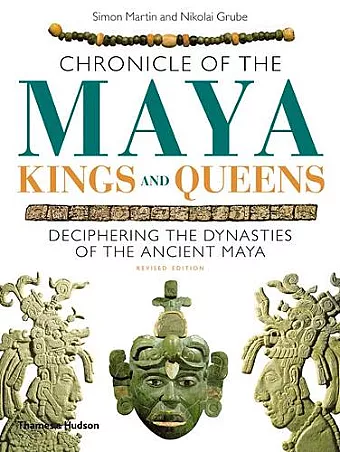 Chronicle of the Maya Kings and Queens cover
