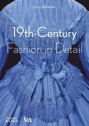 19th-Century Fashion in Detail (Victoria and Albert Museum) cover