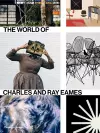 The World of Charles and Ray Eames cover