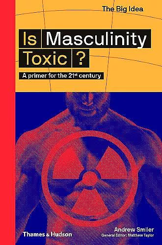 Is Masculinity Toxic? cover