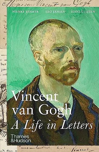 Vincent van Gogh: A Life in Letters cover
