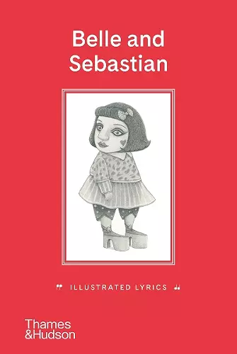 Belle and Sebastian: Illustrated Lyrics cover