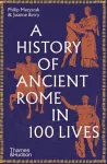 A History of Ancient Rome in 100 Lives cover