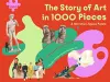 The Story of Art in 1,000 Pieces cover