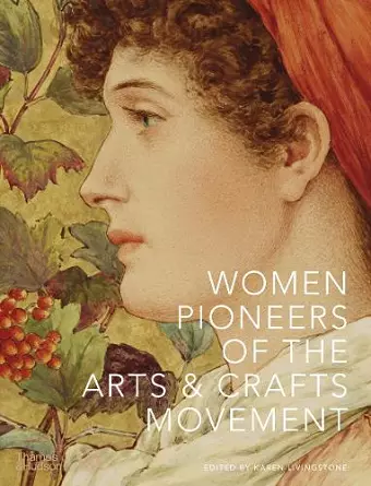 Women Pioneers of the Arts and Crafts Movement (Victoria and Albert Museum) cover