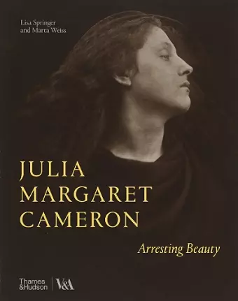 Julia Margaret Cameron – Arresting Beauty cover