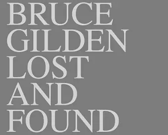 Bruce Gilden: Lost & Found cover