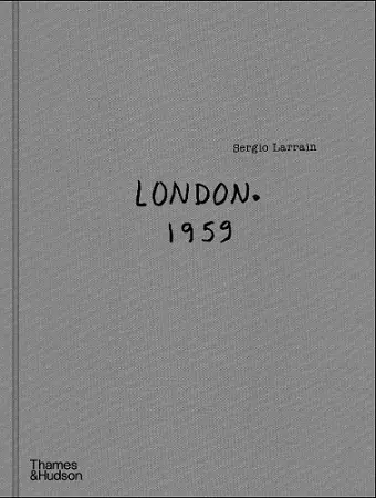 Sergio Larrain: London. 1959. cover