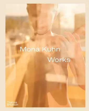 Mona Kuhn: Works cover