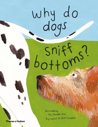 Why do dogs sniff bottoms? cover
