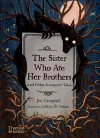 The Sister Who Ate Her Brothers: And Other Gruesome Tales cover