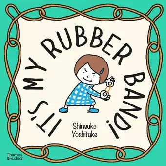 It's My Rubber Band! cover