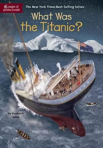 What Was the Titanic? cover