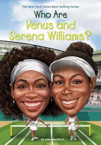 Who Are Venus and Serena Williams? cover