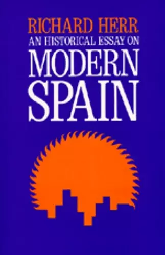 An Historical Essay on Modern Spain cover