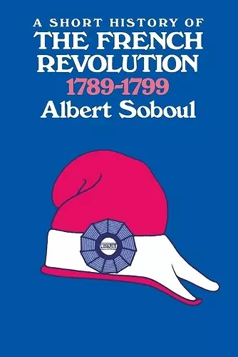 A Short History of the French Revolution, 1789-1799 cover