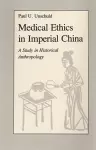 Medical Ethics in Imperial China cover