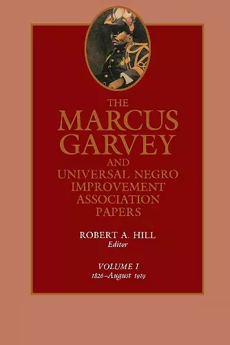 The Marcus Garvey and Universal Negro Improvement Association Papers, Vol. I cover