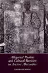 Allegorical Readers and Cultural Revision in Ancient Alexandria cover