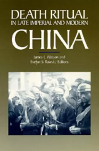 Death Ritual in Late Imperial and Modern China cover