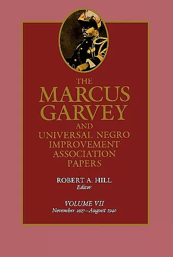 The Marcus Garvey and Universal Negro Improvement Association Papers, Vol. VII cover