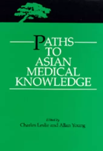 Paths to Asian Medical Knowledge cover