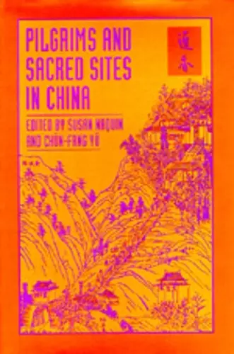 Pilgrims and Sacred Sites in China cover