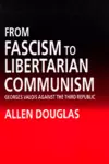 From Fascism to Libertarian Communism cover