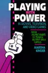 Playing with Power in Movies, Television, and Video Games cover