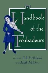 A Handbook of the Troubadours cover