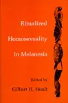 Ritualized Homosexuality in Melanesia cover