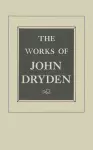 The Works of John Dryden, Volume XII cover