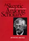 A Skeptic Among Scholars cover