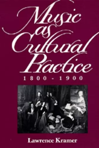 Music as Cultural Practice, 1800-1900 cover