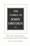 The Works of John Dryden, Volume XVI cover