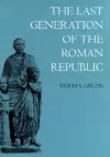 The Last Generation of the Roman Republic cover