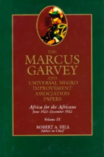 The Marcus Garvey and Universal Negro Improvement Association Papers, Vol. IX cover