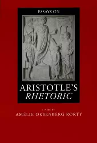 Essays on Aristotle's Rhetoric cover